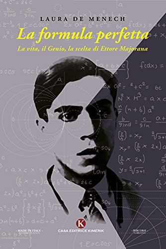 La formula perfetta. La vita, il genio, la scelta di Ettore Majorana (Percorsi) von PERCORSI