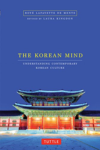 The Korean Mind: Understanding Contemporary Korean Culture von Tuttle Publishing