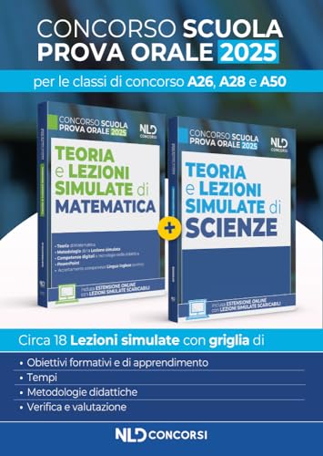 Concorso Scuola. Teoria e lezioni simulate di Matematica e Scienze 2025. Classi A26, A28 e A50. Con estensione online von Nld Concorsi