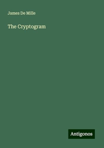 The Cryptogram The Cryptogram von Antigonos Verlag