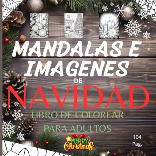Navidad libro de colorear mandalas para adultos: Imagenes de Navidad para colorear,dibujos tema navideños para pintar con frases emotivas con ... para relajarse,pasatiempo antiestres von Independently published