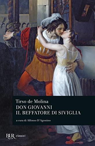 Don Giovanni. Il beffatore di Siviglia (BUR Teatro)