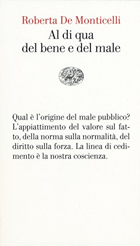 Al di qua del bene e del male: Per una teoria dei valori (Vele, Band 110) von Einaudi