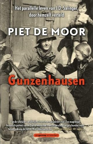Gunzenhausen: het parallelle leven van J.D. Salinger, door hemzelf verteld von Gennep B.V., Uitgeverij Van