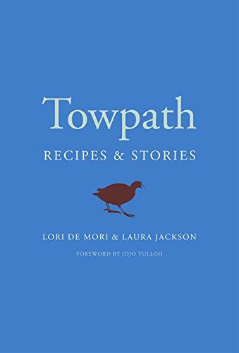 Towpath: Recipes and Stories von Chelsea Green Publishing Company