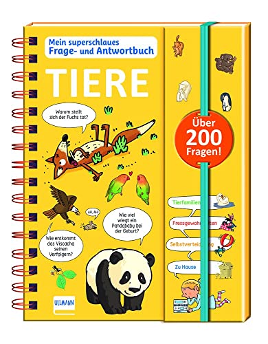 Mein superschlaues Frage- und Antwortbuch - Tiere: Mehr als 200 Fragen und Antworten zu spannenden Themen! von Ullmann Medien GmbH