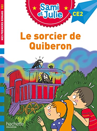 Sami et Julie et le sorcier de Quiberon CE2 von HACHETTE EDUC