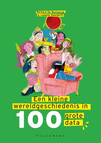 Een kleine wereldgeschiedenis in 100 grote data Een kleine wereldgeschiedenis in 100 grote data von Pelckmans