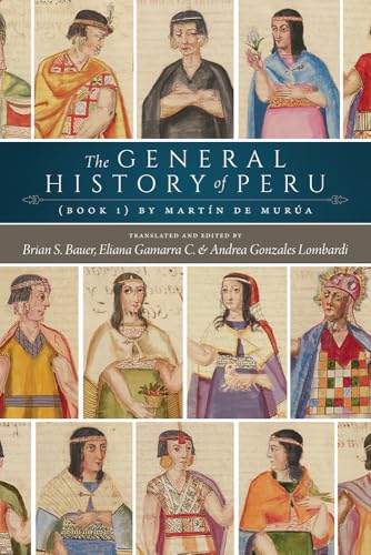 The General History of Peru (1): Book 1 von University Press of Colorado