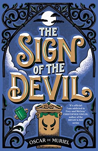 The Sign of the Devil: The Final Frey & McGray Mystery – All Will Be Revealed… (The Frey & McGray) von Orion