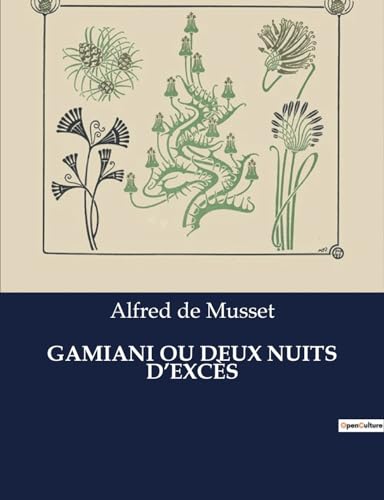 GAMIANI OU DEUX NUITS D¿EXCÈS: . von Culturea