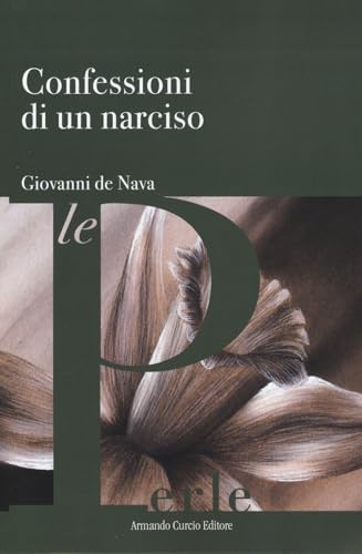 Confessioni di un narciso (Le Perle) von Curcio