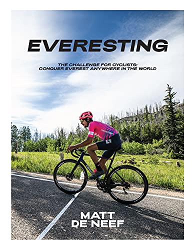 Everesting: The Challenge for Cyclists: Conquer Everest Anywhere in the World von HARDIE GRANT BOOKS