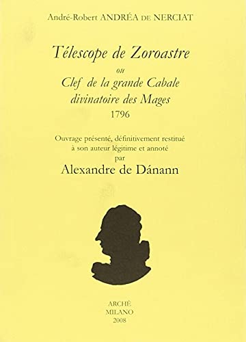 Télescope de Zoroastre ou clef de la grande Cabale divinatoire des Mages. 1796 (Acacia) von Arché