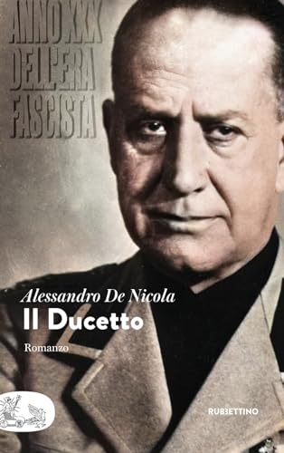 Il Ducetto. Anno XXX dell'era fascista (Patipatisse)
