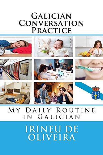 Galician Conversation Practice: My Daily Routine in Galician