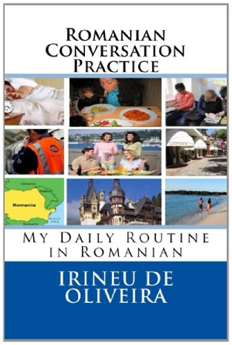 Romanian Conversation Practice: My Daily Routine in Romanian von CreateSpace Independent Publishing Platform