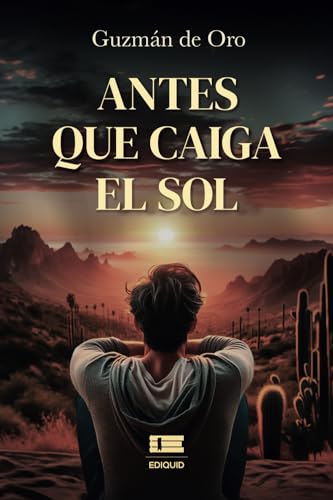 Antes que caiga el sol Antes que caiga el sol von Ediquid