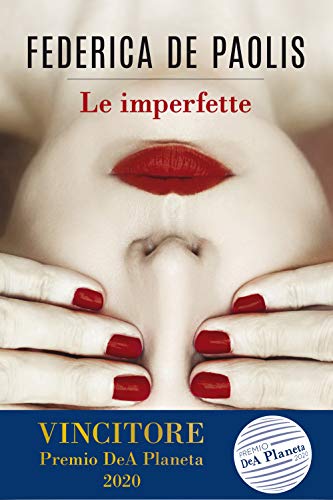 Le imperfette (Narrativa italiana) von NARRATIVA ITALIANA