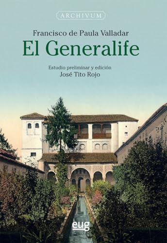 El Generalife (Archivum) von Editorial Universidad de Granada