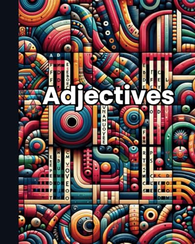 Adjectives: Educational Word Search Puzzle Book, Adjectives Puzzle Book, Language Learning Puzzle Book, Word Power Challenge Puzzle Book von Independently published