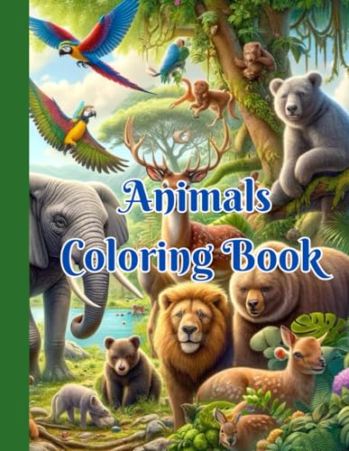 Animals Coloring Book: Explore the Animal Kingdom With Colorful Creativity von Independently published