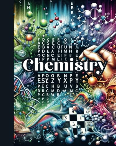 Chemistry: Chemistry Word Search Book, Science Puzzle Book for Chemistry Lovers, Periodic Table Word Search Puzzles von Independently published