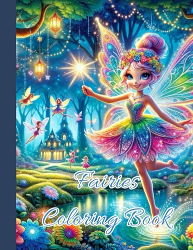 Fairies Coloring Book: A Magical Coloring Adventure for Kids von Independently published