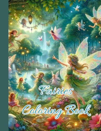 Fairies Coloring Book: A Magical Coloring Adventure for Kids von Independently published