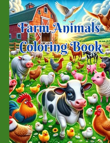 Farm Animals Coloring Book: Discover the Joy of Farm Life in Colors von Independently published