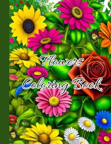Flowers Coloring Book: A Magical Floral Adventure for Young Artists von Independently published