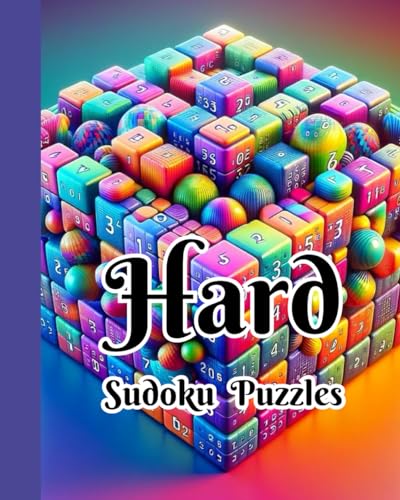 Hard Sudoku Puzzle Book: Challenge Your Mind With Brain-Bending Puzzles von Independently published