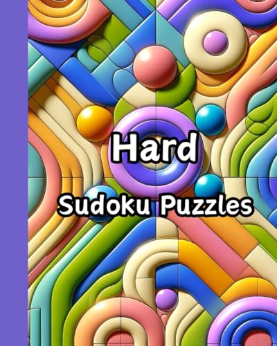 Hard Sudoku Puzzles: Challenge Your Mind With Brain-Bending Puzzles von Independently published