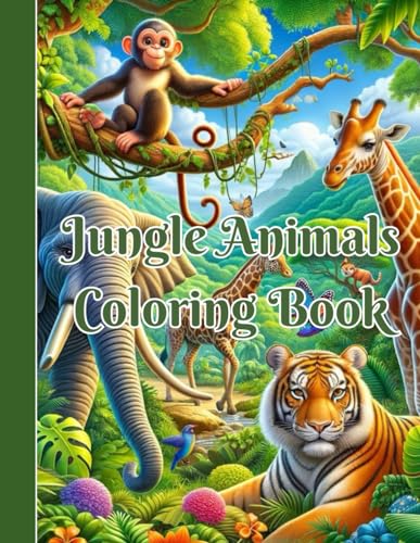Jungle Animals Coloring Book:- Embark on a Colorful Wild Adventure von Independently published