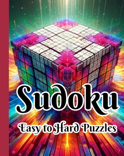 Sudoku Easy to Hard Puzzles: Sharpen Your Mind With Hours of Challenging Fun von Independently published