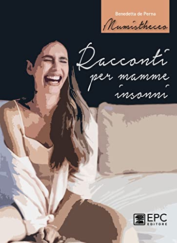 Racconti per mamme insonni Racconti per mamme insonni