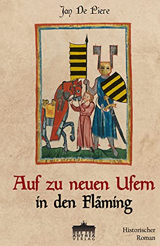 Auf zu neuen Ufern in den Fläming - Historischer Roman