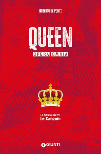 Queen. Opera omnia. Le storie dietro le canzoni (Le storie dietro le canzoni pocket) von Giunti Editore
