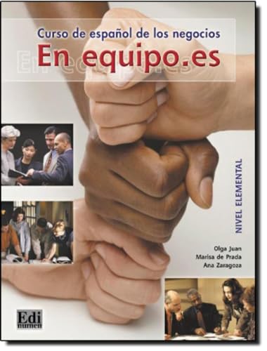 En equipo.es 1 - Libro del Alumno: Curso de espanol de los negocios/ Business Spanish Courses von Editorial Edinumen S.L.