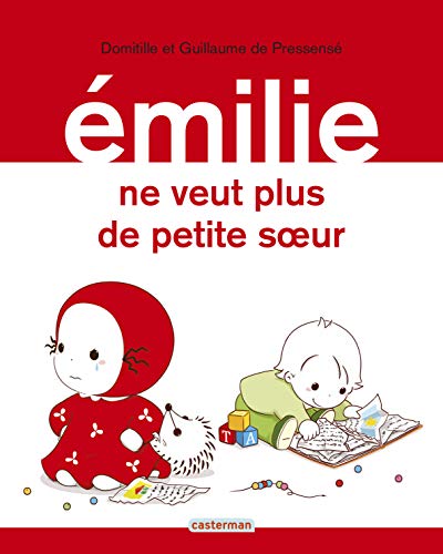 Emilie ne veut plus de petite soeur von CASTERMAN