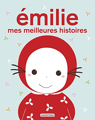 Emilie - Mes Meilleures Histoires: Recueil Emilie von CASTERMAN