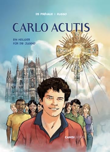Carlo Acutis: Ein Heiliger für die Jugend