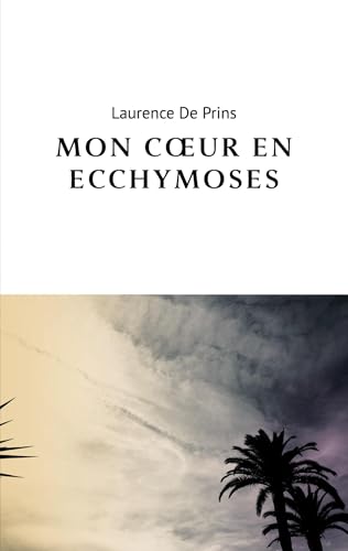 Mon coeur en ecchymoses von BoD – Books on Demand – Frankreich