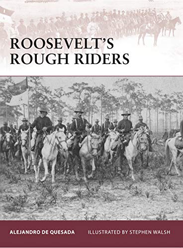 Roosevelt's Rough Riders (Warrior, 138, Band 138)
