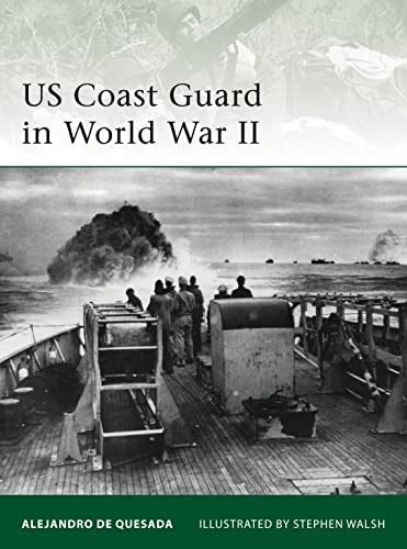 US Coast Guard in World War II (Elite, Band 180)