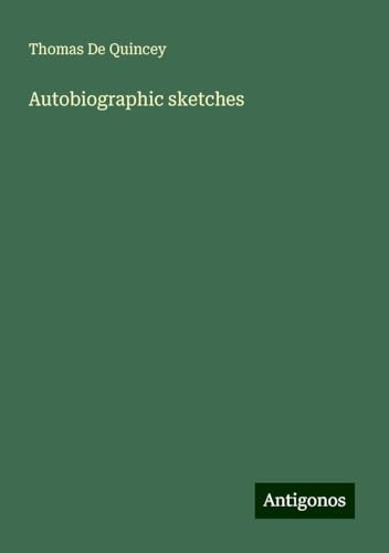 Autobiographic sketches Autobiographic sketches von Antigonos Verlag