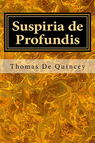 Suspiria de Profundis von CREATESPACE