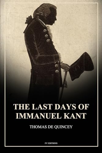 The Last Days of Immanuel Kant: Easy to Read Layout von FV éditions