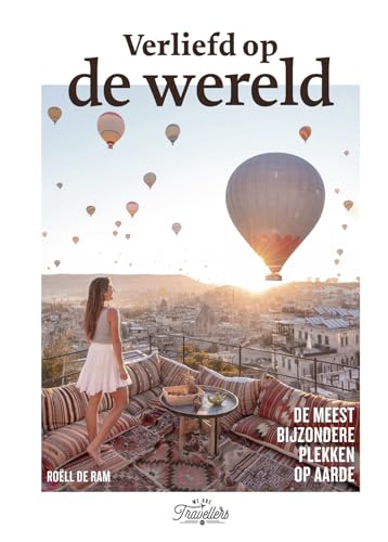Verliefd op de wereld: de meest bijzondere plekken op aarde