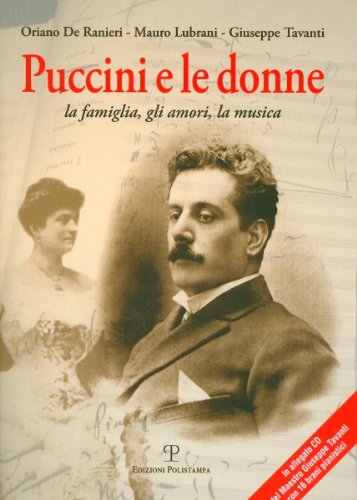 Puccini e le donne. La famiglia, gli amori, la musica. Con CD Audio (Il Segnalibro, Band 14) von Brand: Edizioni Polistampa